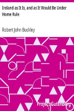 [Gutenberg 29710] • Ireland as It Is, and as It Would Be Under Home Rule